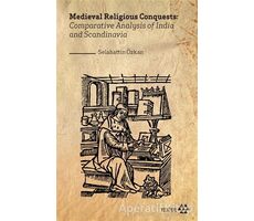 Medieval Religious Conquests: Comparative Analysis of India and Scandinavia