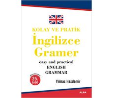 Kolay ve Pratik İngilizce Gramer - Yılmaz Hasdemir - Alfa Yayınları