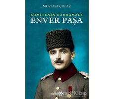 Enver Paşa - Mustafa Çolak - Yeditepe Yayınevi