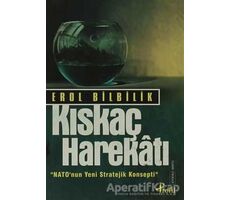 Kıskaç Harekatı - Erol Bilbilik - Profil Kitap