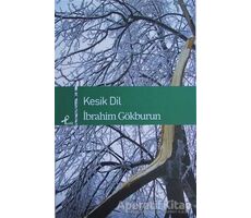 Kesik Dil - İbrahim Gökburun - Profil Kitap