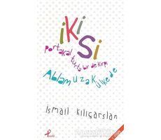 İkisi - İsmail Kılıçarslan - Profil Kitap