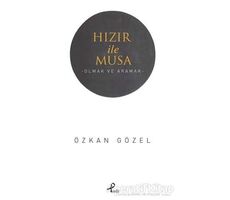 Hızır ile Musa - Özkan Gözel - Profil Kitap