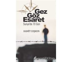 Gez Göz Esaret - Hamit Coşkun - Profil Kitap