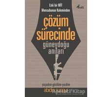 Eski Bir Mit Mensubunun Kaleminden Çözüm Sürecinde Güneydoğu Anıları - Abidin Sungur - Profil Kitap