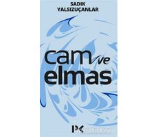 Cam ve Elmas - Sadık Yalsızuçanlar - Profil Kitap