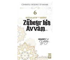 Zübeyr Bin Avvam (R.A.) - Mehmet Yıldız - Timaş Yayınları