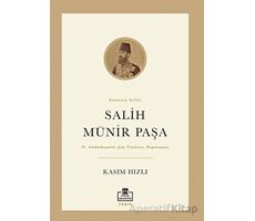 Salih Münir Paşa - Kasım Hızlı - Timaş Akademi