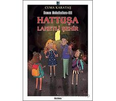 Hattuşa - Lanetli Şehir - Cuma Karataş - Özyürek Yayınları
