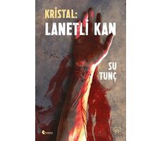 Kristal: Lanetli Kan - Su Tunç - İthaki Yayınları