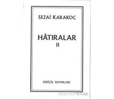 Hatıralar II - Sezai Karakoç - Diriliş Yayınları