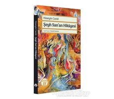 Şeyh Sanan Hikayesi - Hüseyin Cavid - Büyüyen Ay Yayınları