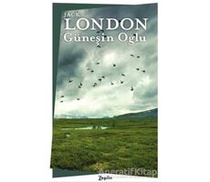 Güneşin Oğlu - Jack London - Zeplin Kitap