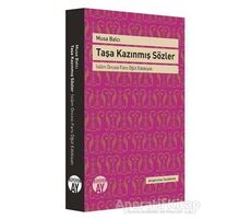 Taşa Kazınmış Sözler - Musa Balcı - Büyüyen Ay Yayınları