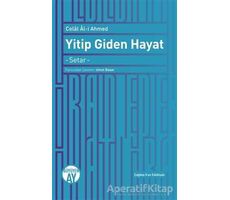 Yitip Giden Hayat - Celal Al-i Ahmed - Büyüyen Ay Yayınları