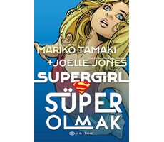 Super Girl Süper Olmak - Joelle Jones - Epsilon Yayınevi
