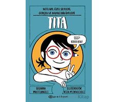 Tita: Notları, Özel Şeyleri, Gerçek ve Hayali Hikayeleri - Susanna Mattiangeli - Epsilon Yayınevi