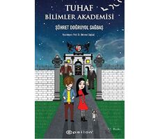 Tuhaf Bilimler Akademisi - Şöhret Doğruyol Sağbaş - Epsilon Yayınevi