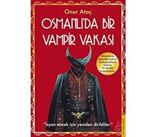 Osmanlı’da Bir Vampir Vakası - Onur Ataç - Destek Yayınları