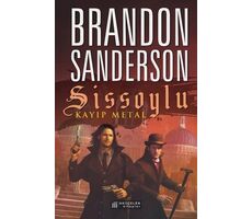 Sissoylu 7: Kayıp Metal - Brandon Sanderson - Akıl Çelen Kitaplar