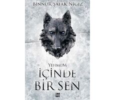 İçinde Bir Sen 3 – Yehmum - Binnur Şafak Nigiz - Dokuz Yayınları