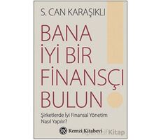 Bana İyi Bir Finansçı Bulun! - S. Can Karaşıklı - Remzi Kitabevi