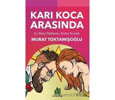 Karı Koca Arasında - Murat Toktamışoğlu - Orman Kitap