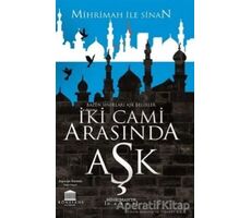 İki Cami Arasında Aşk - Asyacan Nermin Devrimci - Rönesans Yayınları