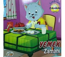 Yemek Zamanı - Şimdi Tam Zamanı Serisi - Kolektif - 0-6 Yaş Yayınları