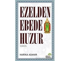 Ezelden Ebede Huzur - Harika Adanır - Ahir Zaman