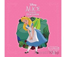 Alice Harikalar Ülkesinde - Disney Unutulmaz Klasikler - Kolektif - Doğan Çocuk
