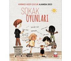 Kırmızı Kedi Çocuk Ajanda 2023 - Sokak Oyunları - Özlem Akcan - Kırmızı Kedi Çocuk