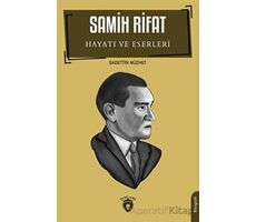 Samih Rifat Hayatı Ve Eserleri - Sadettin Nüzhet - Dorlion Yayınları