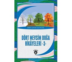 Dört Mevsim Doğa Hikâyeleri - 3 - Kolektif - Dorlion Yayınları