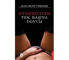 Tek Başına Doyum (Otoerotizm) - Jean-Rene Verdier - Dorlion Yayınları