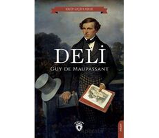 Deli - Guy de Maupassant - Dorlion Yayınları