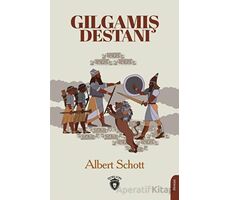 Gılgamış Destanı - Albert Schott - Dorlion Yayınları