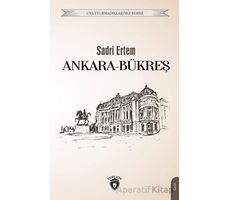 Ankara - Bükreş - Sadri Ertem - Dorlion Yayınları