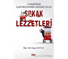 Turizmde Gastronomik Değeri Olan Sokak Lezzetleri - Fegan Mutlu - Gece Kitaplığı