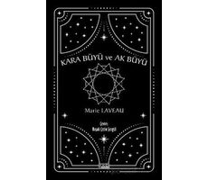 Kara Büyü ve Ak Büyü - Marie Laveau - Gece Kitaplığı