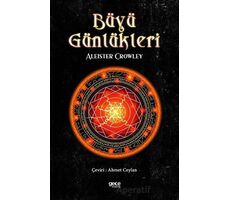 Büyü Günlükleri - Aleister Crowley - Gece Kitaplığı