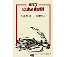 Türkçe Edebiyat Sözlüğü - Şerafettin Ertürk - Gece Kitaplığı