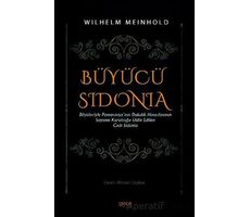 Büyücü Sidonia - Büyüleriyle Pomeranyanın Dukalık Hanedanının Soyunu Kuruttuğu İddia Edilen Cadı Sid