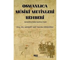 Osmanlıca Müsiki Metinleri Rehberi - Mehmet Sait Halim Gençoğlu - Gece Kitaplığı