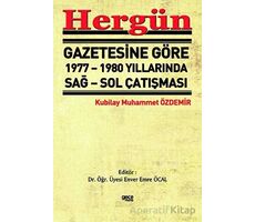 Hergün Gazetesine Göre 1977 - 1980 Yıllarında Sağ Sol Çatışması