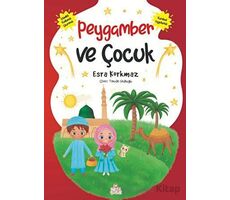 Peygamber ve Çocuk - Esra Korkmaz - Nesil Çocuk Yayınları