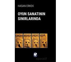 Oyun Sanatının Sınırlarında - Hasan Erkek - Cem Yayınevi