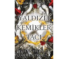 Yaldızlı Kemikler Tacı - Kan ve Kül 3 - Jennifer L. Armentrout - Dex Yayınevi