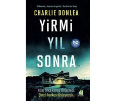 Yirmi Yıl Sonra - Charlie Donlea - Orman Kitap