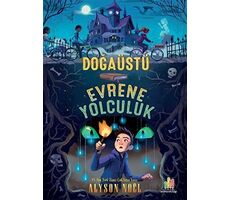 Doğaüstü Evrene Yolculuk - Alyson Noel - Orman Kitap